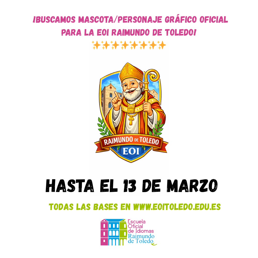 ✨ &iexcl;Buscamos mascota para la EOI Raimundo de Toledo ✨ - CONCURSO "RAIMUNDITO" - DISE&Ntilde;A LA MASCOTA / EL PERSONAJE OFICIAL DE LA EOI TOLEDO